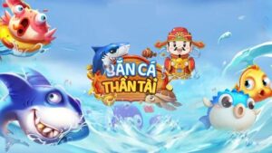 Bắn Cá Thần Tài tại OK88